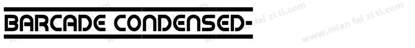 Barcade Condensed字体转换